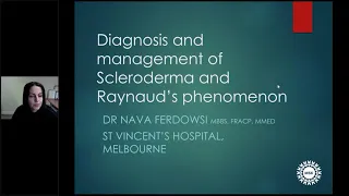 Diagnosis and Management of Scleroderma and Raynaud's Phenomenon - Dr Nava Ferdowsi, Rheumatologist