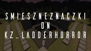 [KZT] POV #23: kz_ladderhorror in 14:41.71 by smieszneznaczki