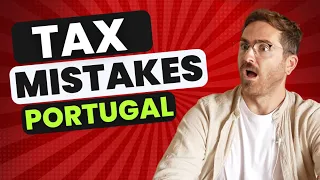 14 Most Common Portugal Tax Filing MISTAKES!