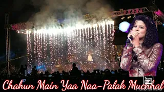 Chahu Main Yaa Naa-Palak Muchhal live performance| Bhandara police event 2020