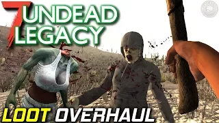 Cool Loot Overhaul | UNDEAD LEGACY MOD | 7 Days To Die Let's Play | Test