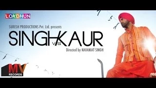 Singh vs Kaur | New Full Punjabi Movie | Latest Punjabi movie | Super Hit Punjabi Movie