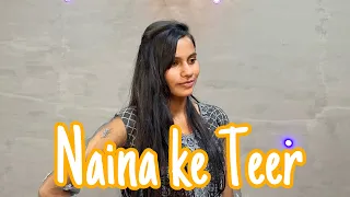 Naina ke Teer Dance Video