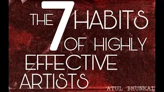 7 HABITS OF HIGHLY EFFECTIVE ARTISTS || ATUL BHUNKAL ART WIZARD