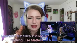 Reaction: Metallica and Miley Cyrus- Nothing Else Matters