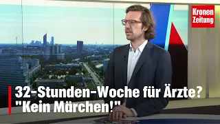 Wiener Ärztekammer: "32-Stunden-Woche für Ärzte ist kein Märchen" | krone.tv NACHGEFRAGT