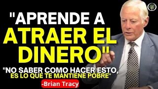 "La CUALIDAD Más Poderosa para Hacer DINERO" | Brian Tracy