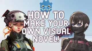 How to Make A Custom Visual Novel (w Godot and Dialogic)