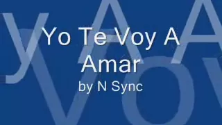 Yo Te Voy A Amar (This I Promise You Spanish Version) Lyrics- N Sync