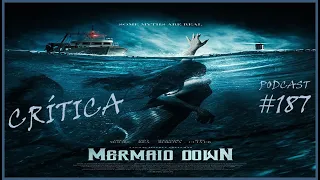 CRÍTICA "A MALDIÇÃO DA SEREIA" (MERMAID DOWN): CRIATURA É MOSTRADA COMO UM ANIMAL LOUCO E SELVAGEM!