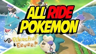 ALL RIDE POKEMON in Pokemon Let's GO Pikachu and Eevee!
