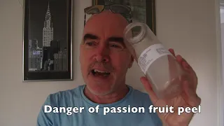 NEWS Flash DANGER Health Warning  Passion Fruit Peel Hydrogen Cyanide (CHN) See comment below