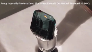 Diamond Fancy Internally Flawless llb Deep Blue Green 11.90 Ct.