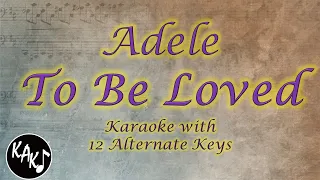 To Be Loved Karaoke - Adele Instrumental Lower Higher Male Original Key