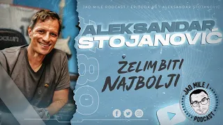 Jao Mile podcast - Aleksandar Stojanović: JOKIĆ je genijalan!