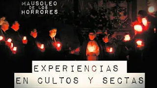 HORRIBLES EXPERIENCIAS CON CULTOS | HISTORIAS DE TERROR