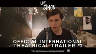 Love, Simon - [Official International Theatrical Trailer #1 in HD (1080p)]