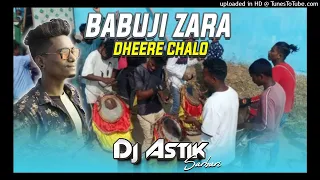 Sambalpuri Dj Dance 2023 || Babuji Zara Dheere Chalo Hindi Dj Song Mix Dj Astik Sarbari