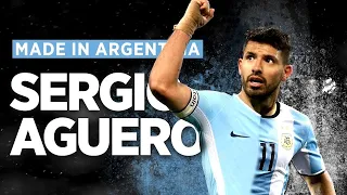 Sergio Agüero • made in Argentina 🇦🇷