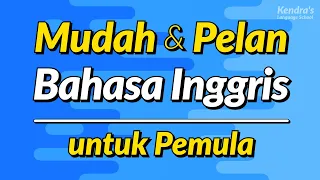 Mudah & Pelan Latihan Percakapan Bahasa Inggris untuk Pemula