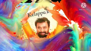 mgr magan sasikumar song kelapu kelapu song lyrics in whatsapp status edit by tamilan Don