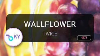 WALLFLOWER - TWICE (KY.29964) / KY KARAOKE