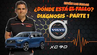 👨‍🔧 Diagnosis Volvo XC 90 - Parte 1 - UNA AVERÍA QUIERE JUGAR AL DESPISTE