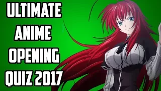 BEST ANIME OPENING QUIZ 2017!! | Easy - Otaku | 55 songs | [Ultimate Quiz]