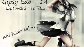 Gipsy Edo 14 - Ajsi šukár čajori