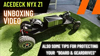 Acedeck NYX Z1 Unboxing Video and Tips to Protect your Board and Geardrives