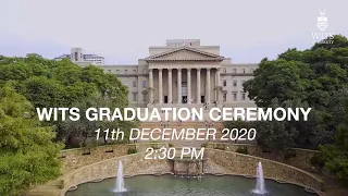 Wits Graduation Ceremony December 2020: 14h30, 11th December 2020