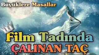 ÇALINAN TAÇ-Büyüklere Masallar-Masal Dinle-Sesli Kitap-Masallar-Hikayeler-Peri Mia Masalları