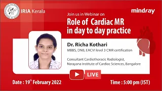 Webinar - Role of Cardiac MR in day-to-day practice by Dr. Richa Kothari, Cardiothoracic Radiologist