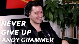 Andy Grammer on The World Telling Him to Give Up