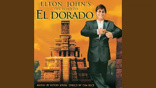 El Dorado (From "The Road To El Dorado" Soundtrack)