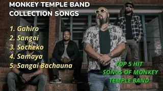 Top 5 Hit Songs Of Monkey Temple Band || Collection Video || @MonkeyTempleNepal