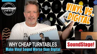 Why Cheap Vinyl Sounds Worse than Cheap Digital Playback - SoundStage! Real Hi-Fi (Ep:23)