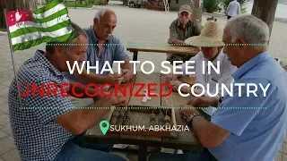 INSIDE ABKHAZIA - What to see in Sukhum