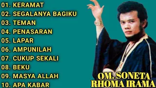 KUMPULAN LAGU RHOMA IRAMA || FULL ALBUM || KERAMAT - SEGALANYA BAGIKU - TEMAN