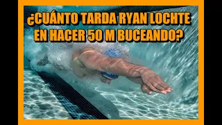 ¿CUÁNTO TARDA RYAN LOCHTE EN HACER 50 M BUCEANDO... A SUS 36 AÑOS?