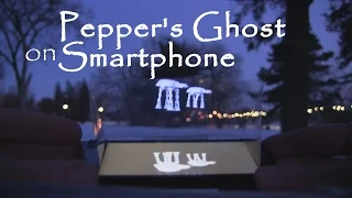 Pepper's Ghost on Smartphone