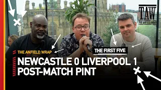 Newcastle United 0 Liverpool 1 | Post-Match Pint First Five