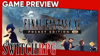 SwitchRPG Previews - Final Fantasy XV Pocket Edition HD - Nintendo Switch Gameplay