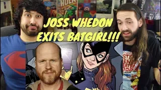 JOSS WHEDON EXITS BATGIRL 'Cause He "Didn't Have A Story"!!!