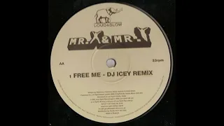 Mr. X & Mr. Y - Free Me (DJ Icey Remix) [1998]