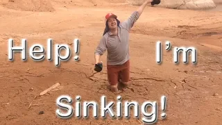 He's Sinking In Quicksand Help!