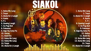 Siakol Greatest Hits Ever ~ The Very Best OPM Songs Playlist