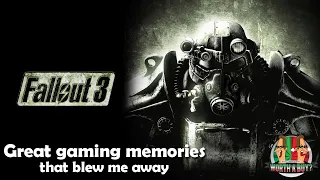 Great gaming memories that blew me away - Fallout 3