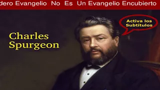 El  Verdadero Evangelio  - Charles Spurgeon