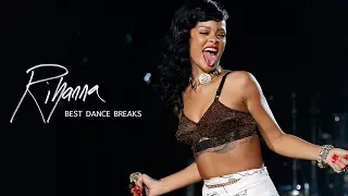 Rihanna's Best Dance Breaks